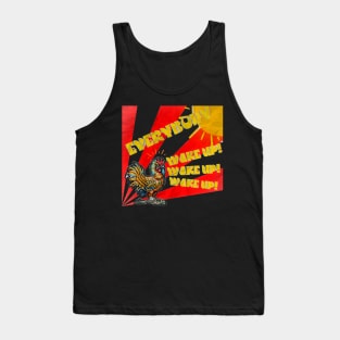 Every body wake up Tank Top